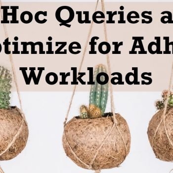adhoc queries